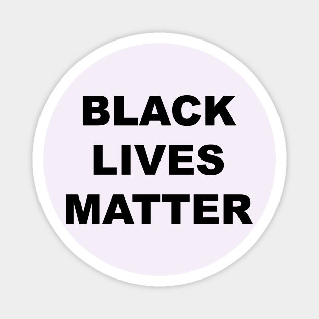 Black Lives Matter Magnet by Trans Action Lifestyle
